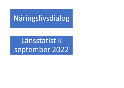Statistik till näringslivsdialog. Oktober 2022